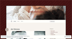 Desktop Screenshot of keepthecalm.wordpress.com