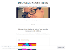 Tablet Screenshot of imangryatnews.wordpress.com