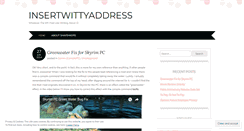 Desktop Screenshot of insertwittyaddress.wordpress.com