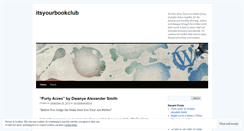 Desktop Screenshot of itsyourbookclub.wordpress.com