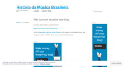 Desktop Screenshot of historiadamusicabrasileira.wordpress.com