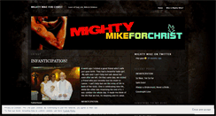 Desktop Screenshot of mightymikeforchrist.wordpress.com