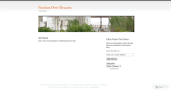 Desktop Screenshot of passionoverreason.wordpress.com