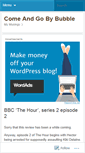 Mobile Screenshot of comeandgobybubble.wordpress.com