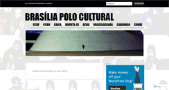 Desktop Screenshot of brasiliapolocultural.wordpress.com