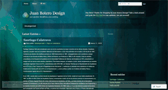 Desktop Screenshot of juanboterodesign.wordpress.com