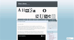 Desktop Screenshot of ahoraonunca.wordpress.com
