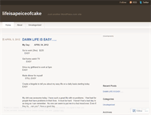 Tablet Screenshot of lifeisapeiceofcake.wordpress.com
