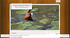 Desktop Screenshot of naturenerdonthego.wordpress.com