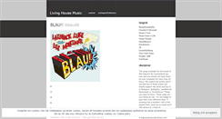 Desktop Screenshot of livinghousemusic.wordpress.com