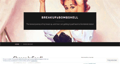Desktop Screenshot of breakup2bombshell.wordpress.com