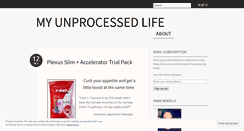 Desktop Screenshot of myunprocessedlife.wordpress.com