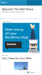 Mobile Screenshot of beyondthewetnose.wordpress.com