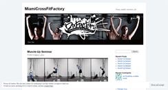 Desktop Screenshot of miamicrossfitfactory.wordpress.com