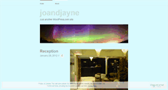 Desktop Screenshot of joandjayne.wordpress.com