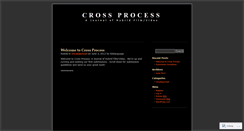 Desktop Screenshot of crossprocessjournal.wordpress.com