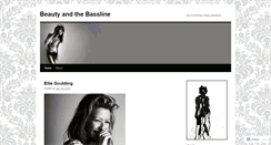 Desktop Screenshot of beautyandthebassline.wordpress.com