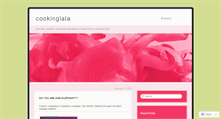 Desktop Screenshot of cookinglala.wordpress.com