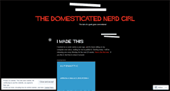 Desktop Screenshot of domesticatednerdgirl.wordpress.com