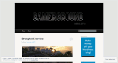 Desktop Screenshot of gamerground.wordpress.com