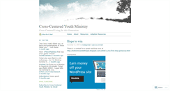 Desktop Screenshot of crosscenteredyouth.wordpress.com