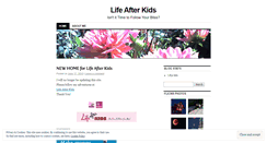 Desktop Screenshot of lifeafterkids.wordpress.com