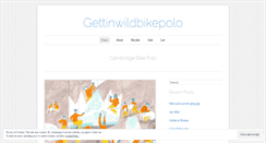 Desktop Screenshot of gettinwildbikepolo.wordpress.com