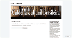 Desktop Screenshot of caldeiraculturalbrasileira.wordpress.com