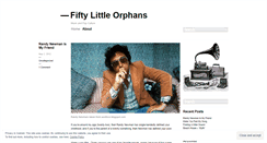 Desktop Screenshot of fiftylittleorphans.wordpress.com