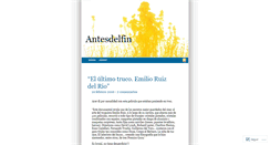 Desktop Screenshot of antesdelfin.wordpress.com