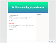 Tablet Screenshot of iwillhaveamillionofyourbabies.wordpress.com