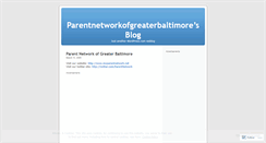 Desktop Screenshot of parentnetworkofgreaterbaltimore.wordpress.com