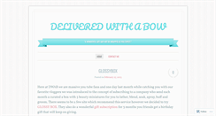 Desktop Screenshot of deliveredwithabow.wordpress.com