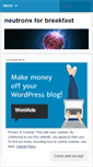 Mobile Screenshot of neutronsforbreakfast.wordpress.com