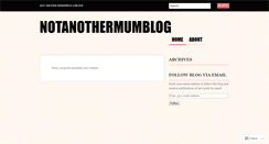 Desktop Screenshot of notanothermumblog.wordpress.com