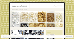 Desktop Screenshot of dreamsofhome.wordpress.com