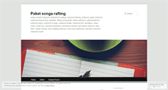 Desktop Screenshot of paketsongaraftingblog.wordpress.com