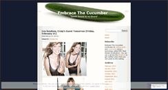 Desktop Screenshot of embracethecucumber.wordpress.com