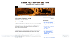 Desktop Screenshot of indebtfatshortbadteeth.wordpress.com