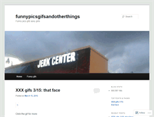 Tablet Screenshot of funnypicsgifsandotherthings.wordpress.com