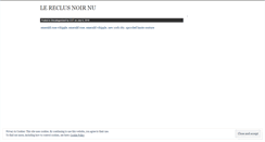 Desktop Screenshot of lereclusnoirnu.wordpress.com