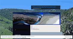 Desktop Screenshot of everyonediesbutnoteveryonelives.wordpress.com