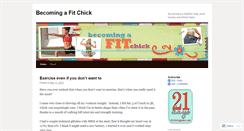 Desktop Screenshot of becomingafitchick.wordpress.com