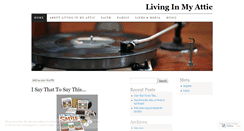 Desktop Screenshot of livinginmyattic.wordpress.com