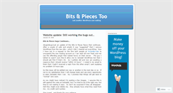 Desktop Screenshot of bitsandpiecestoo.wordpress.com