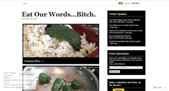 Desktop Screenshot of eatourwordsbitch.wordpress.com