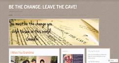Desktop Screenshot of bethechangeleavethecave.wordpress.com