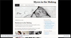 Desktop Screenshot of myersinthemaking.wordpress.com