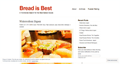 Desktop Screenshot of breadisbest.wordpress.com