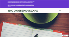 Desktop Screenshot of bebetodureggae.wordpress.com